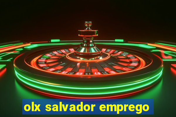 olx salvador emprego